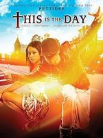 Watch This Is the Day 5movies