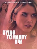 Watch Dying to Marry Him 5movies