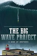 Watch The Big Wave Project 5movies
