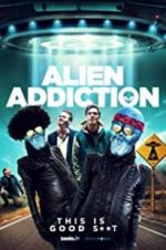 Watch Alien Addiction 5movies