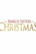 Watch The March Sisters at Christmas 5movies