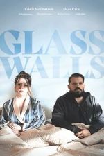 Watch Glass Walls 5movies