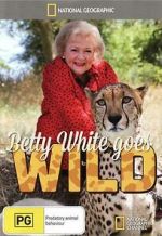 Watch Betty White Goes Wild 5movies