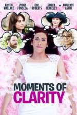 Watch Moments of Clarity 5movies