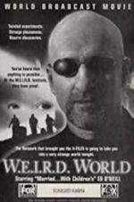 Watch W.E.I.R.D. World 5movies