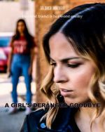 Watch A Girl\'s Deranged Goodbye 5movies