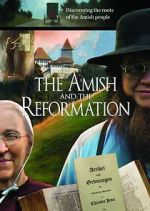 Watch The Amish and the Reformation 5movies