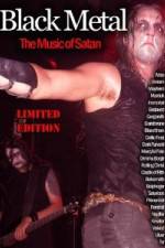 Watch Black Metal: The Music Of Satan 5movies