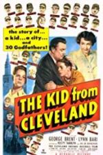 Watch The Kid from Cleveland 5movies