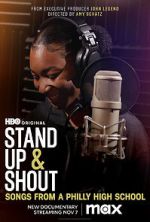 Watch Stand Up & Shout: Songs From a Philly High School 5movies