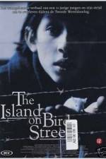 Watch The Island on Bird Street 5movies