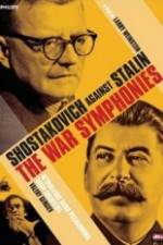 Watch The War Symphonies Shostakovich Against Stalin 5movies