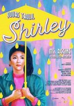 Watch Yours Truly, Shirley 5movies