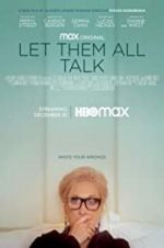 Watch Let Them All Talk 5movies