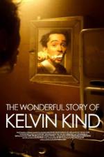 Watch The Wonderful Story of Kelvin Kind 5movies