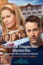 Watch Aurora Teagarden Mysteries: Reunited and it Feels So Deadly 5movies