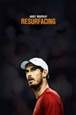 Watch Andy Murray: Resurfacing 5movies