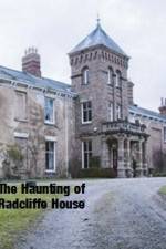 Watch The Haunting Of Radcliffe House 5movies