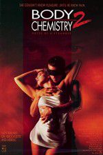 Watch Body Chemistry II The Voice of a Stranger 5movies
