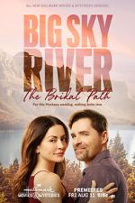 Watch Big Sky River: The Bridal Path 5movies
