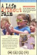 Watch A Life Without Pain 5movies