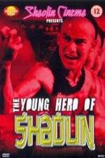 Watch New Young Hero of Shaolin 5movies