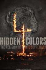 Watch Hidden Colors 4: The Religion of White Supremacy 5movies