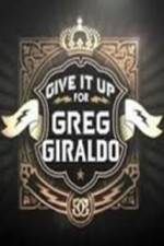 Watch Give It Up for Greg Giraldo 5movies