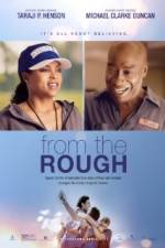 Watch From the Rough 5movies