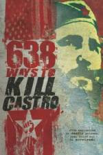 Watch 638 Ways to Kill Castro 5movies