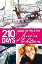 Watch 210 Days  Around The World With Jessica Watson 5movies