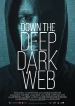 Watch Down the Deep, Dark Web 5movies