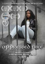 Watch Oppressed Free 5movies