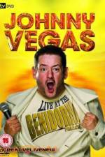 Watch Johnny Vegas: Live at The Benidorm Palace 5movies