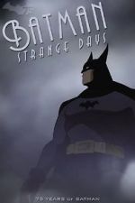 Watch Batman: Strange Days (TV Short 2014) 5movies