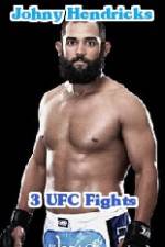 Watch Johny Hendricks 3 UFC Fights 5movies
