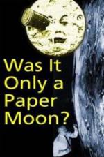 Watch Was it Only a Paper Moon? 5movies