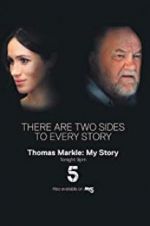 Watch Thomas Markle: My Story 5movies