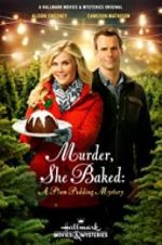 Watch Murder, She Baked: A Plum Pudding Mystery 5movies