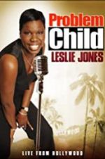 Watch Problem Child: Leslie Jones 5movies