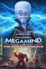 Watch Megamind vs. The Doom Syndicate 5movies