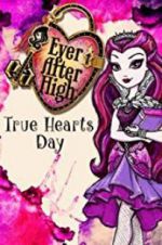 Watch Ever After High: True Hearts Day 5movies