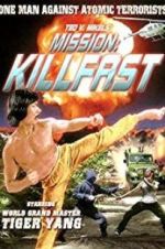 Watch Mission: Killfast 5movies