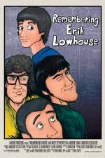 Watch Remembering Erik Lowhouse 5movies