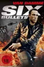 Watch 6 Bullets 5movies
