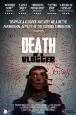 Watch Death of a Vlogger 5movies