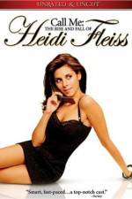 Watch Call Me: The Rise and Fall of Heidi Fleiss 5movies