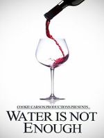 Watch Water Is Not Enough 5movies