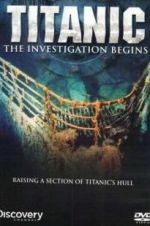 Watch Titanic: The Investigation Begins 5movies