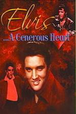 Watch Elvis: A Generous Heart 5movies